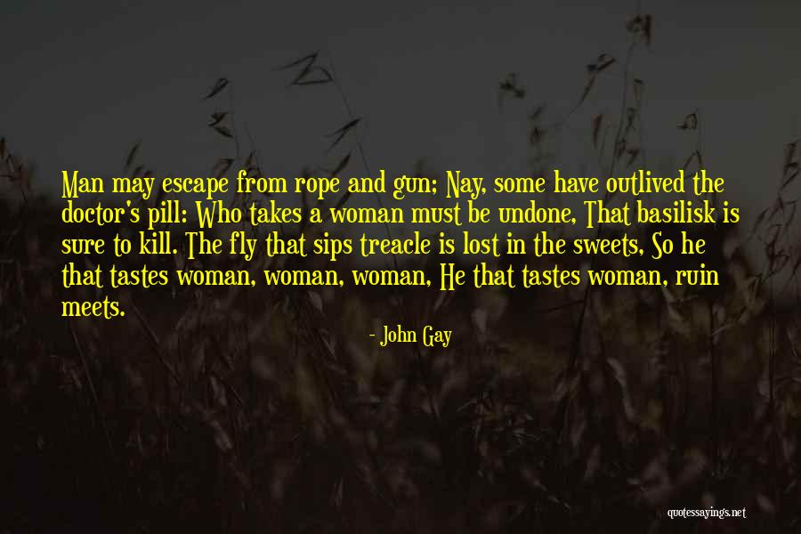 Sweet Escape Quotes By John Gay Sweet Escape Quotes By John Gay