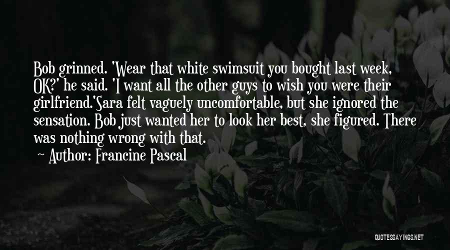 Sweet Ex Girlfriend Quotes By Francine Pascal