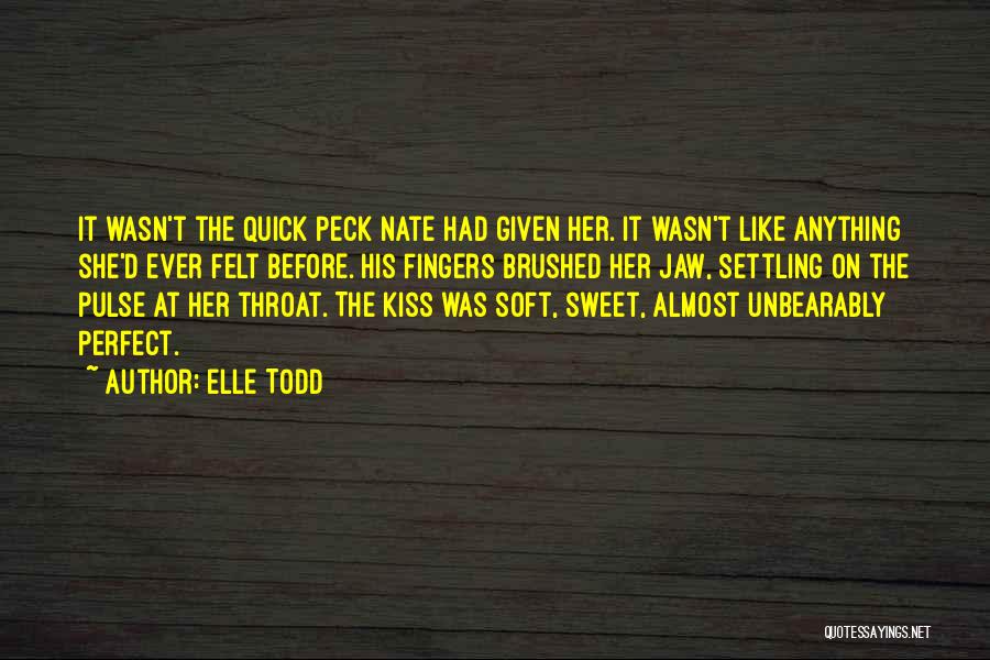 Sweet First Kiss Quotes By Elle Todd