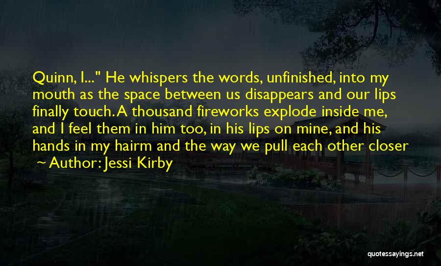 Sweet First Kiss Quotes By Jessi Kirby