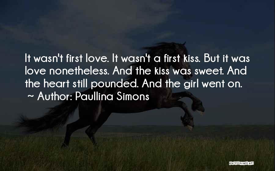 Sweet First Kiss Quotes By Paullina Simons