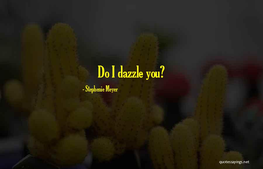 Sweet Flirtation Quotes By Stephenie Meyer