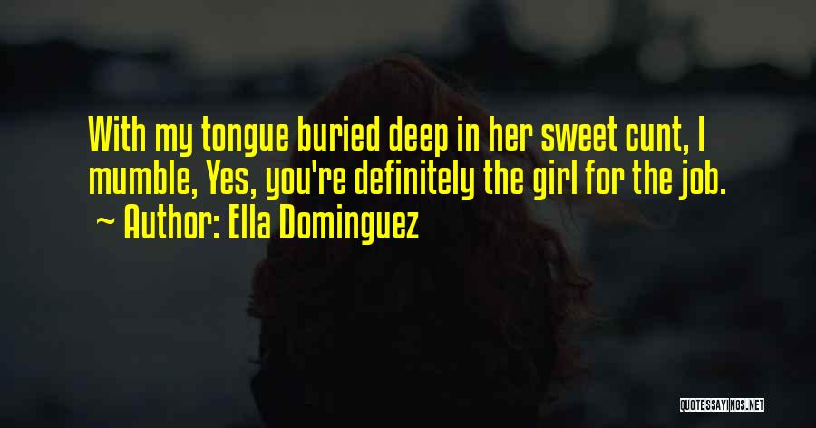 Sweet For Her Quotes By Ella Dominguez