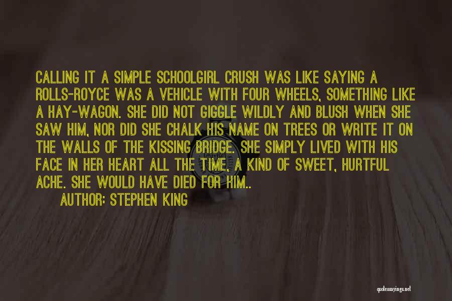 Sweet For Him Quotes By Stephen King