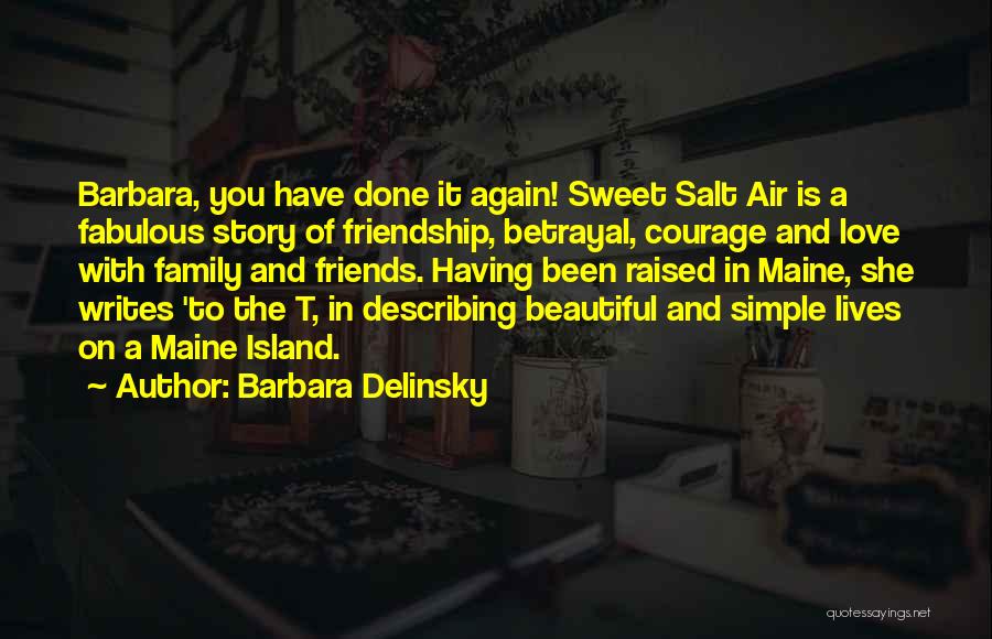 Sweet Friendship Quotes By Barbara Delinsky