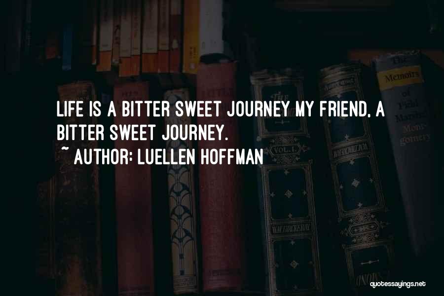 Sweet Friendship Quotes By Luellen Hoffman