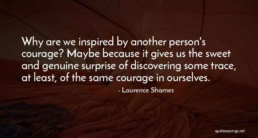 Sweet Genuine Quotes By Laurence Shames