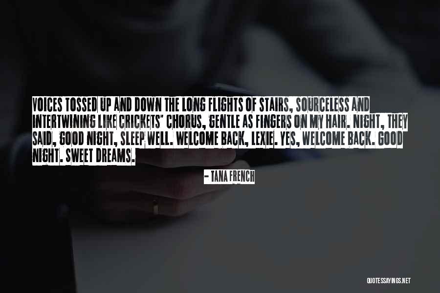Sweet Good Night Dreams Quotes By Tana French Sweet Good Night Dreams Quotes By Tana French