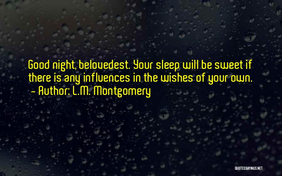 Sweet Good Night Quotes By L.M. Montgomery