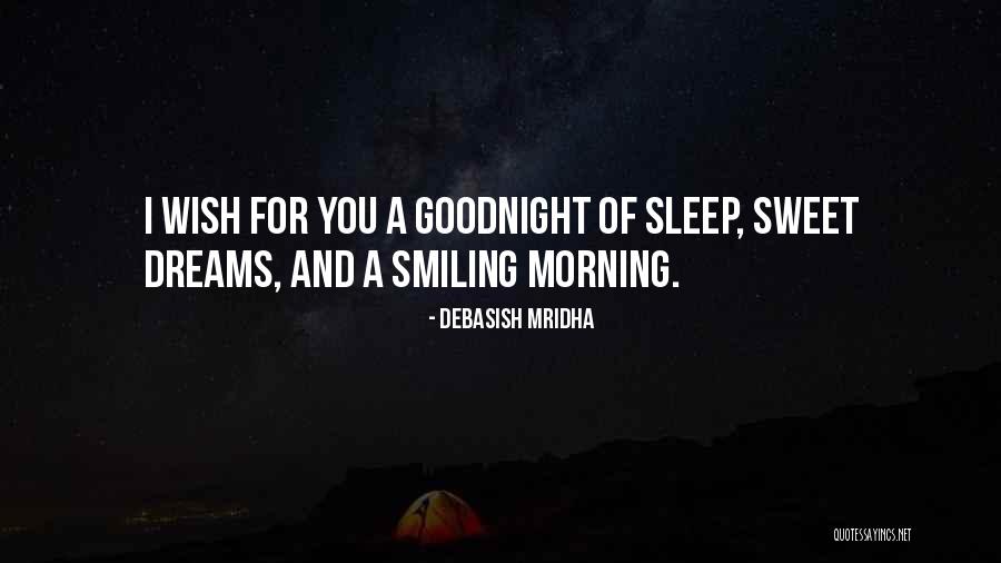 Sweet Goodnight Quotes By Debasish Mridha