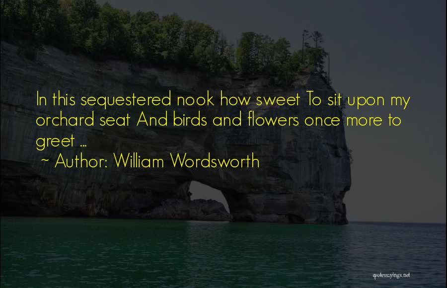 Sweet Greet Quotes By William Wordsworth
