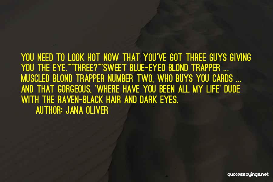 Sweet Guys Quotes By Jana Oliver