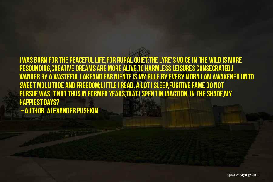 Sweet Happy Life Quotes By Alexander Pushkin