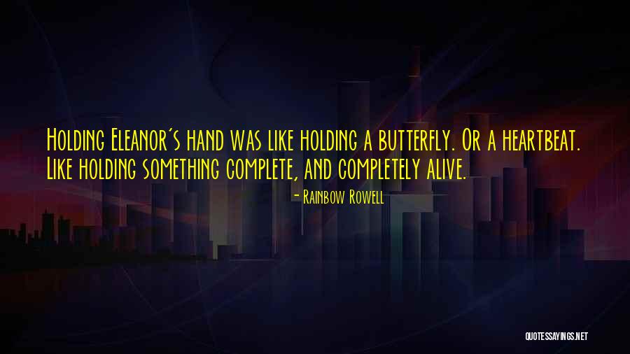 Sweet Holding Hand Quotes By Rainbow Rowell