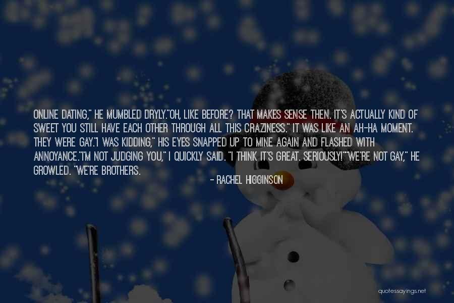 Sweet Kind Quotes By Rachel Higginson Sweet Kind Quotes By Rachel Higginson