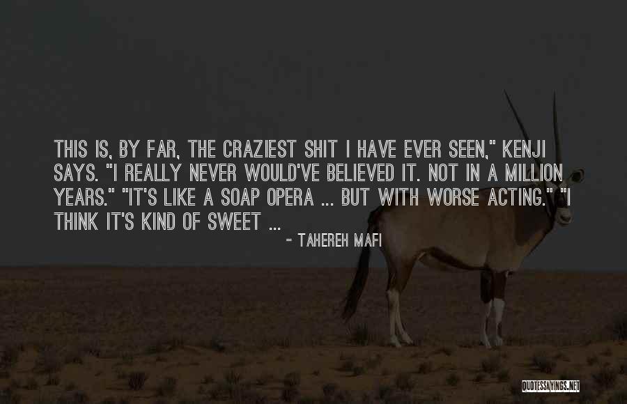 Sweet Kind Quotes By Tahereh Mafi Sweet Kind Quotes By Tahereh Mafi
