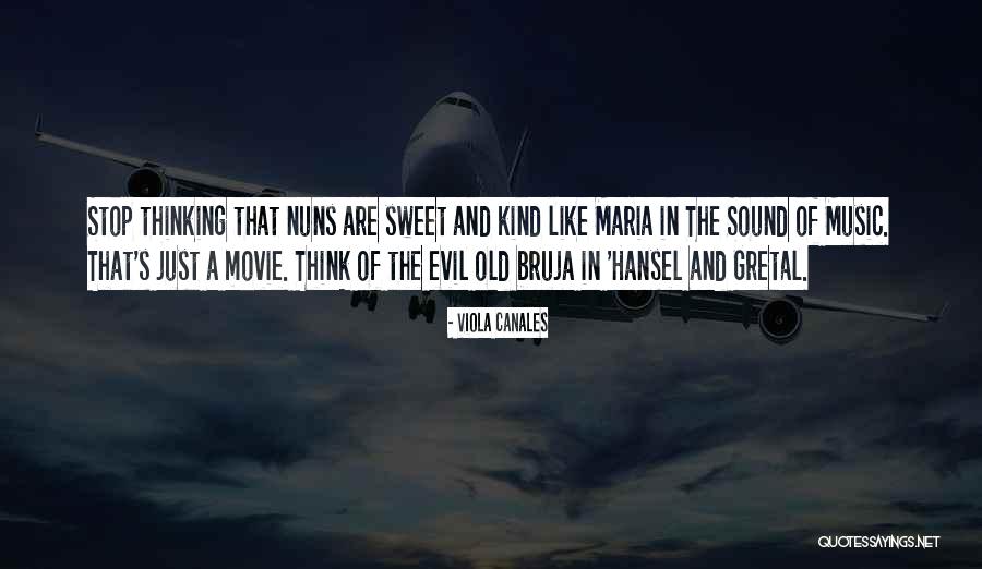 Sweet Kind Quotes By Viola Canales Sweet Kind Quotes By Viola Canales