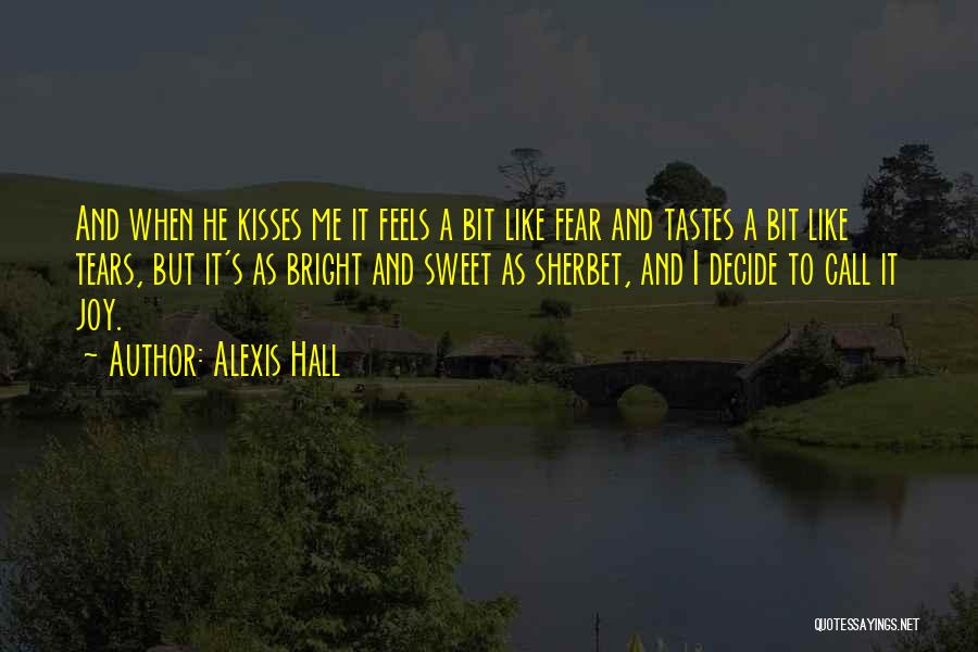 Sweet Kiss Love Quotes By Alexis Hall