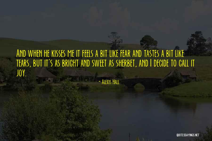 Sweet Kiss Love Quotes By Alexis Hall Sweet Kiss Love Quotes By Alexis Hall