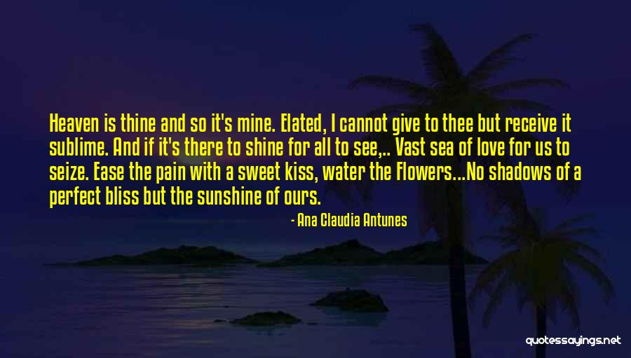 Sweet Kiss Love Quotes By Ana Claudia Antunes