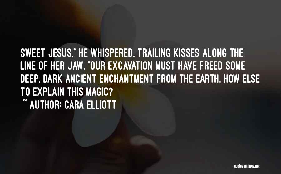 Sweet Kiss Love Quotes By Cara Elliott
