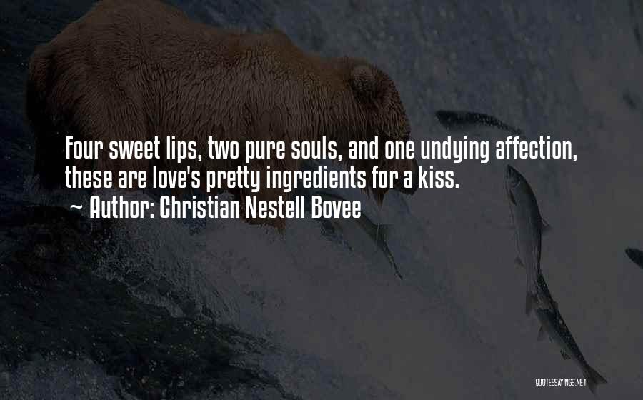 Sweet Kiss Love Quotes By Christian Nestell Bovee