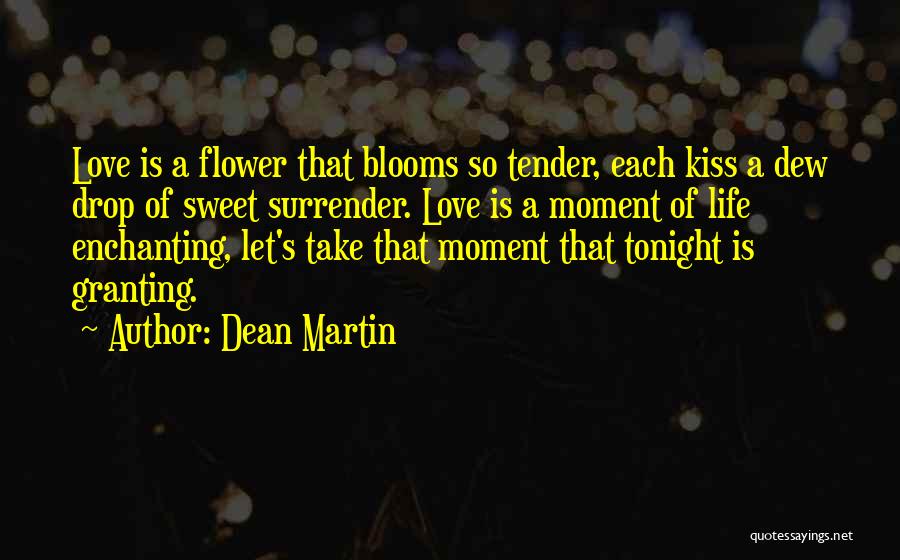 Sweet Kiss Love Quotes By Dean Martin