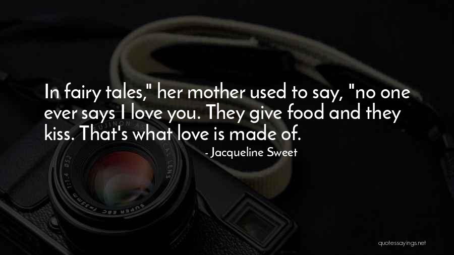 Sweet Kiss Love Quotes By Jacqueline Sweet