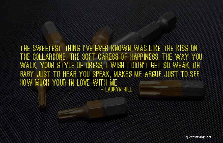 Sweet Kiss Love Quotes By Lauryn Hill Sweet Kiss Love Quotes By Lauryn Hill