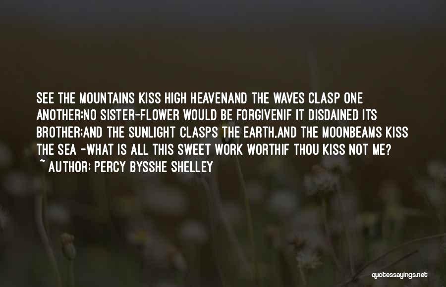 Sweet Kiss Love Quotes By Percy Bysshe Shelley