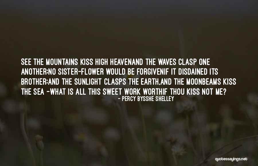 Sweet Kiss Love Quotes By Percy Bysshe Shelley