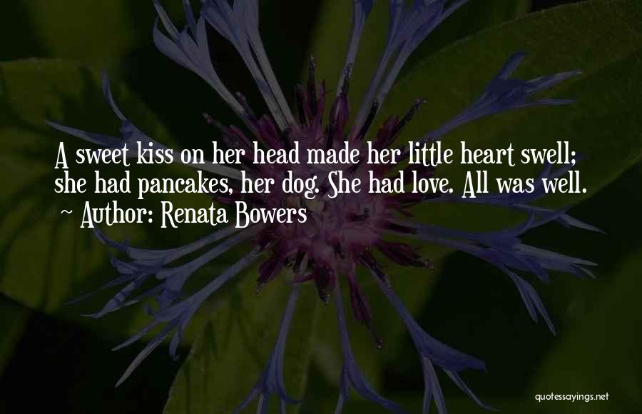 Sweet Kiss Love Quotes By Renata Bowers