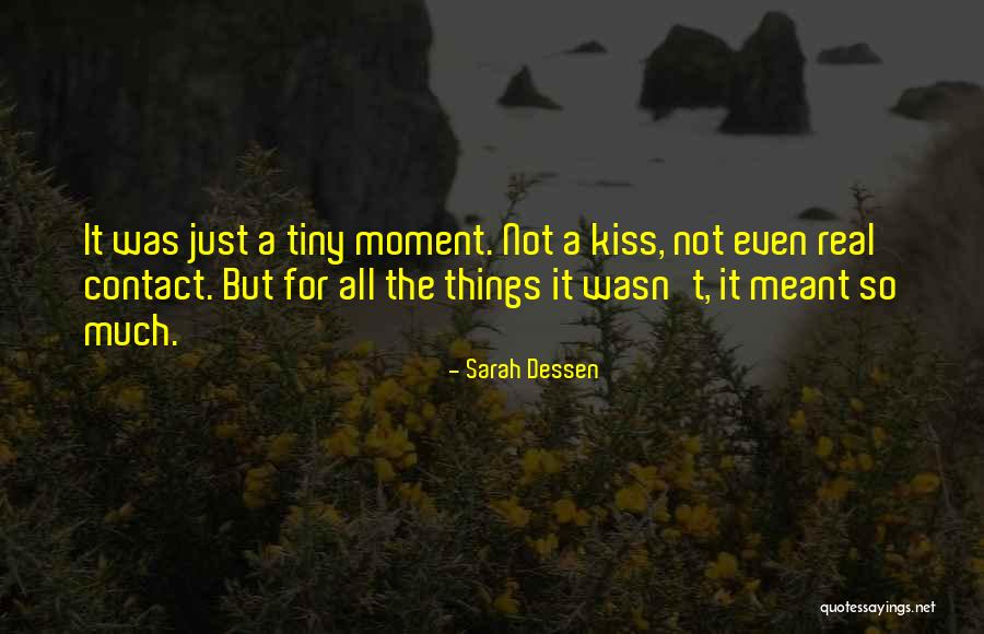 Sweet Kiss Love Quotes By Sarah Dessen