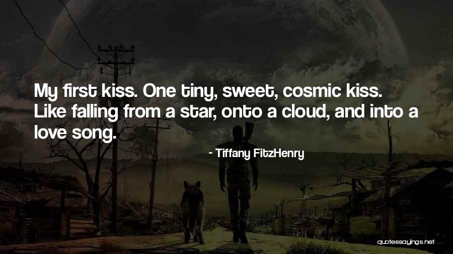 Sweet Kiss Love Quotes By Tiffany FitzHenry