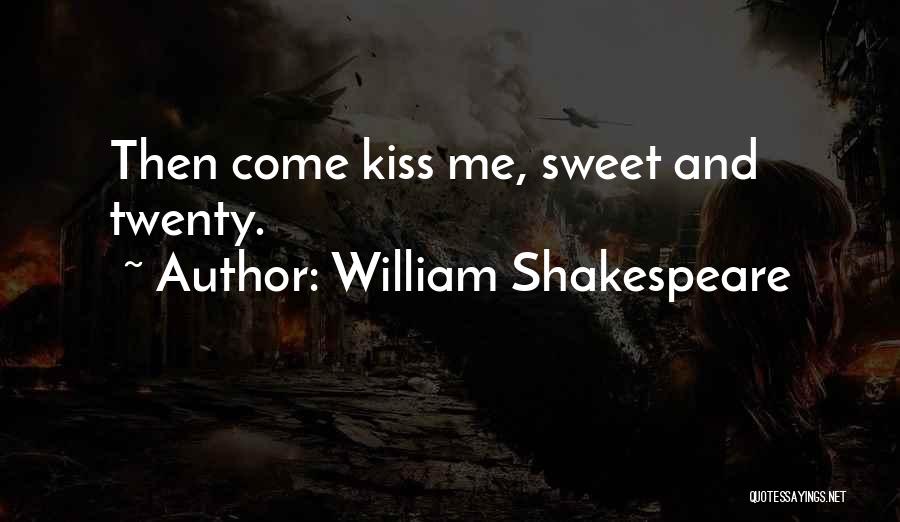 Sweet Kiss Love Quotes By William Shakespeare