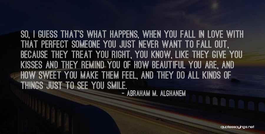 Sweet Kisses Quotes By Abraham M. Alghanem