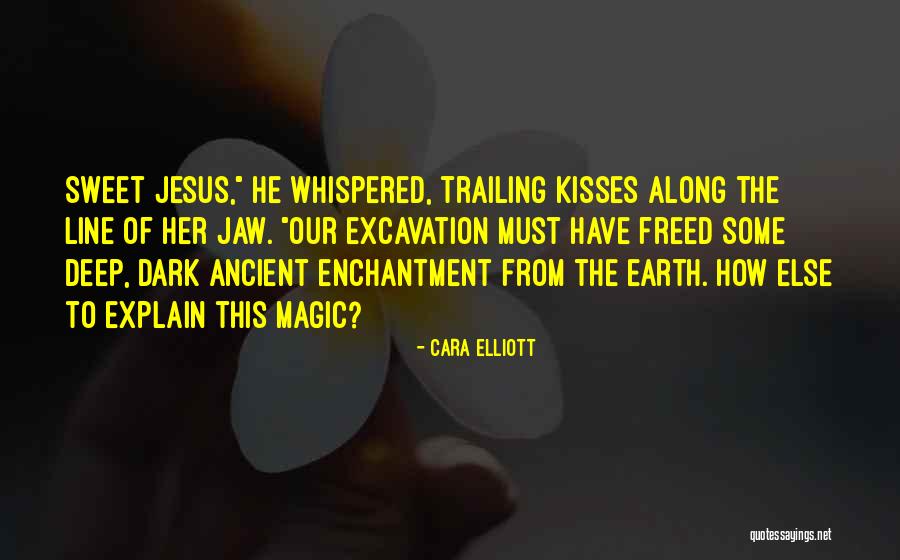 Sweet Kisses Quotes By Cara Elliott Sweet Kisses Quotes By Cara Elliott