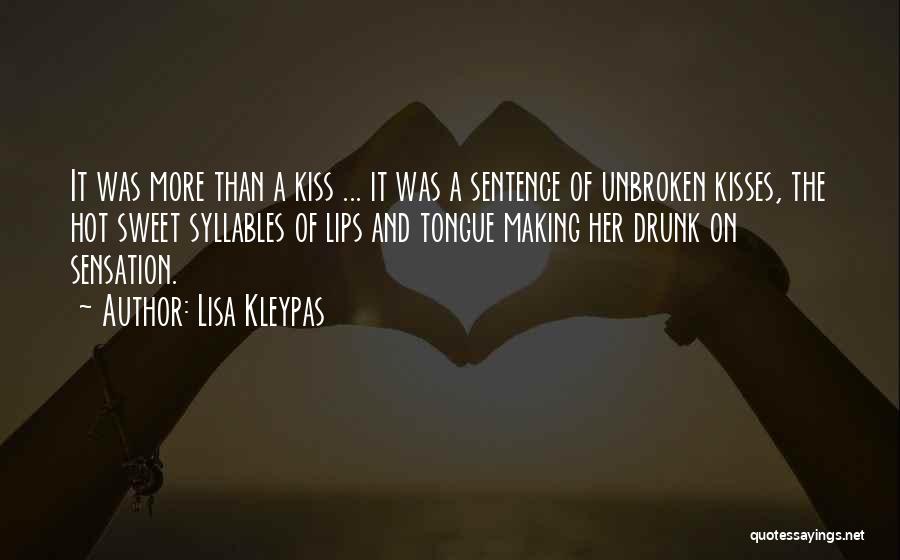 Sweet Kisses Quotes By Lisa Kleypas