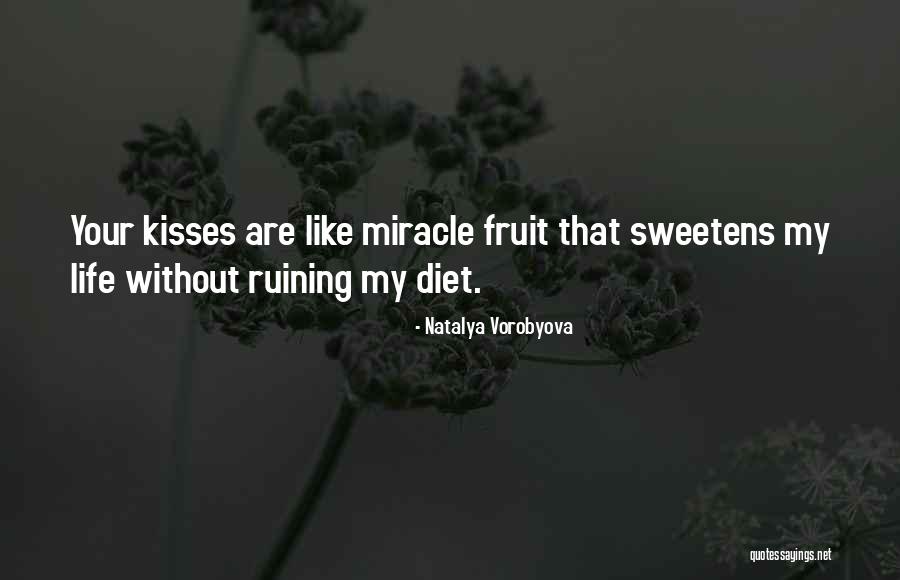 Sweet Kisses Quotes By Natalya Vorobyova Sweet Kisses Quotes By Natalya Vorobyova