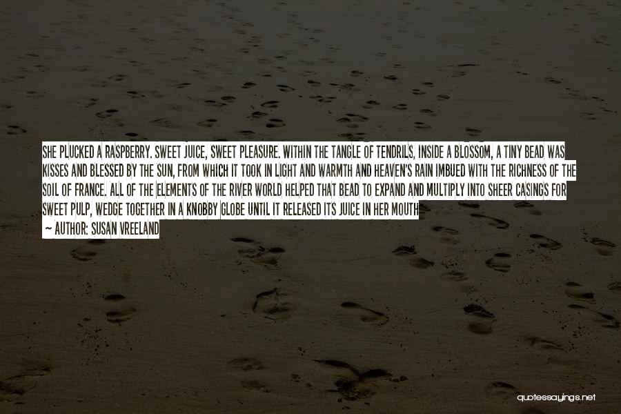 Sweet Kisses Quotes By Susan Vreeland Sweet Kisses Quotes By Susan Vreeland