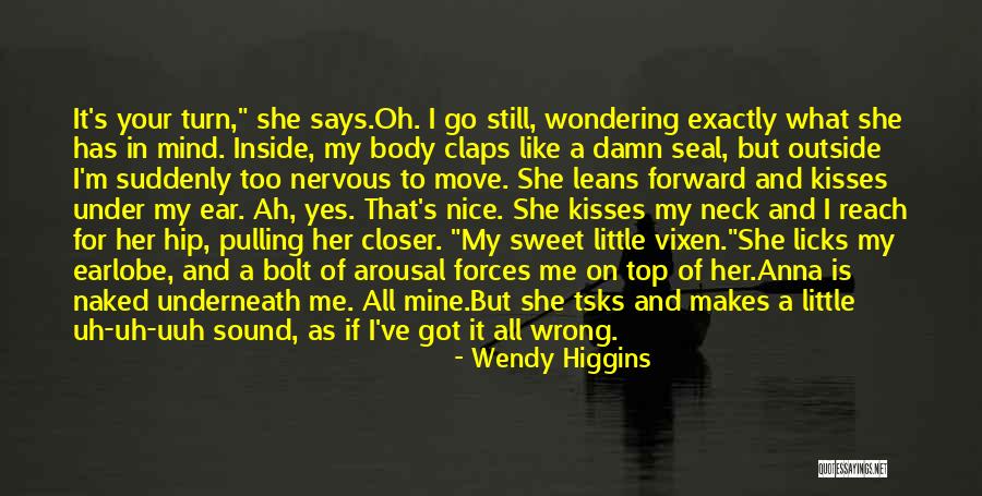 Sweet Kisses Quotes By Wendy Higgins