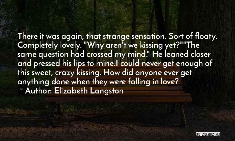 Sweet Kissing Quotes By Elizabeth Langston