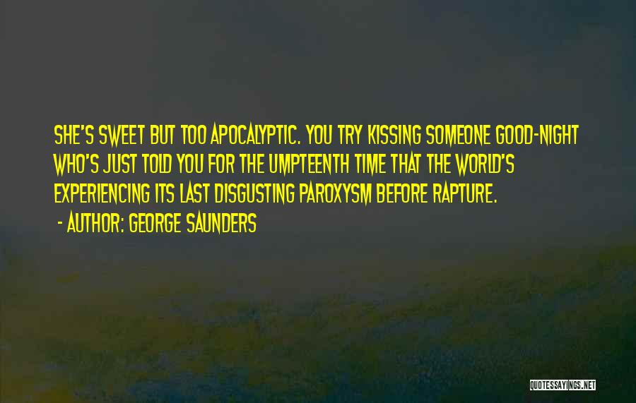 Sweet Kissing Quotes By George Saunders