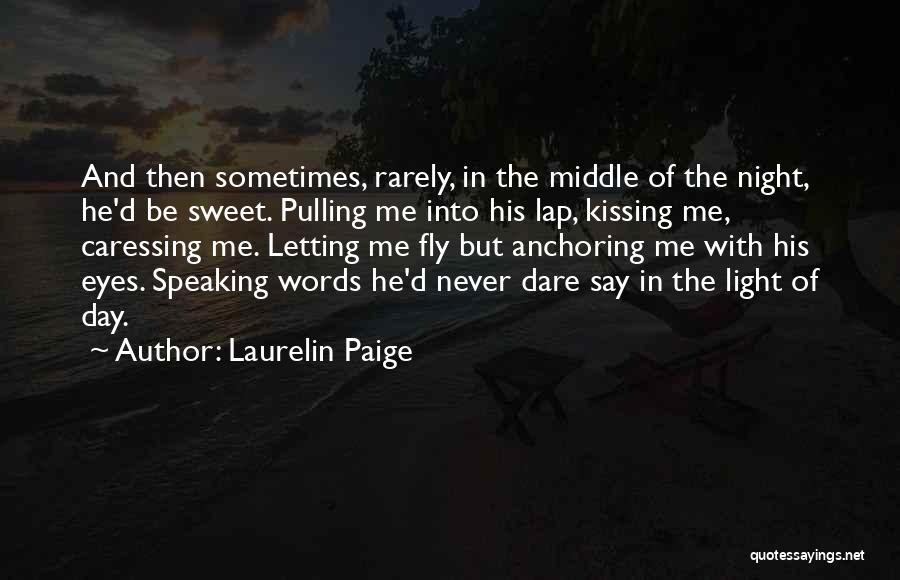 Sweet Kissing Quotes By Laurelin Paige