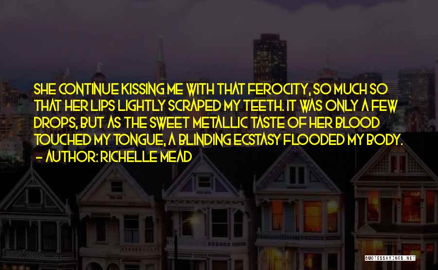 Sweet Kissing Quotes By Richelle Mead