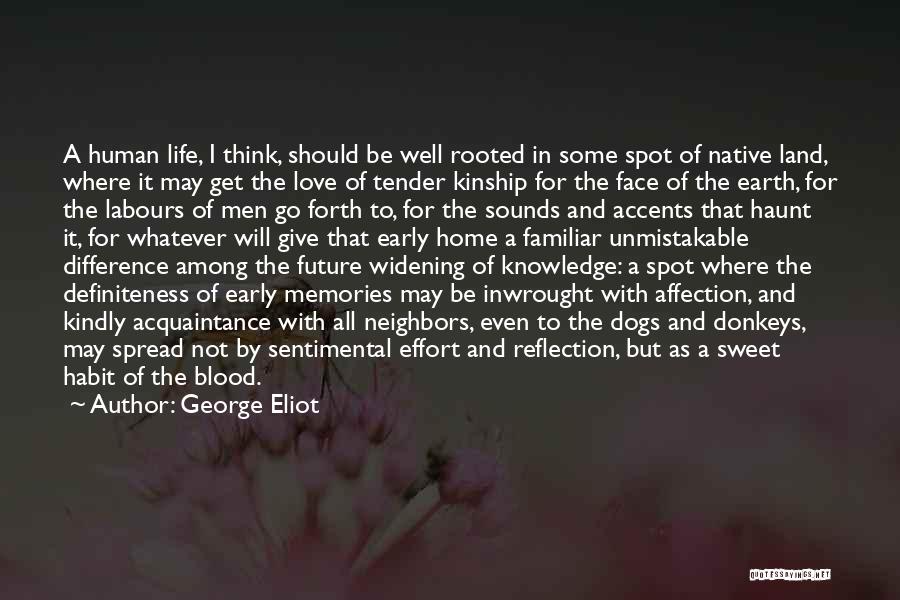 Sweet Land Quotes By George Eliot