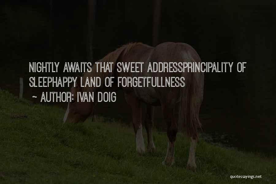 Sweet Land Quotes By Ivan Doig