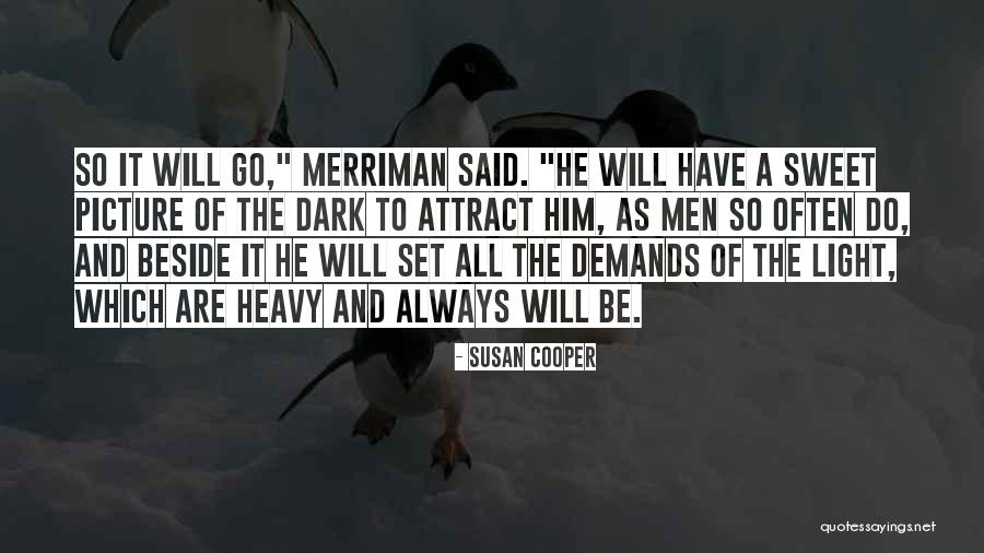 Sweet Light Quotes By Susan Cooper Sweet Light Quotes By Susan Cooper