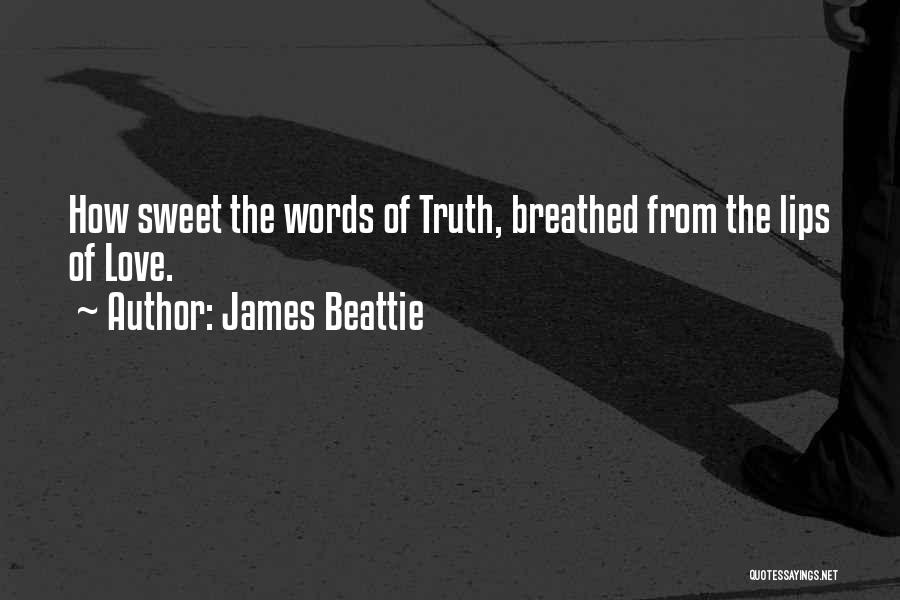 Sweet Lips Quotes By James Beattie