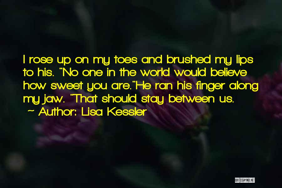 Sweet Lips Quotes By Lisa Kessler